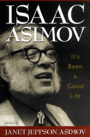 [The Autobiography of Isaac Asimov #1-3 (condensed 01] • It's Been a Good Life